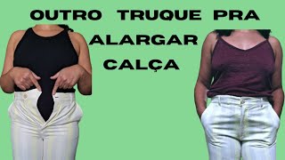 COMO ALARGAR CALÇA [upl. by Rozamond]