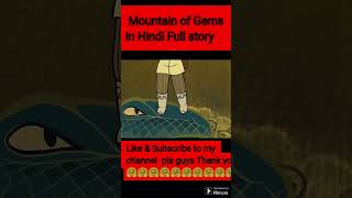 Mountain of Gems in hindi [upl. by Honniball]