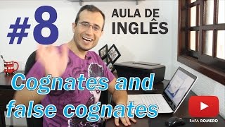 Cognatos e Falsos Cognatos  Aula 8  Prof Rafa Romero [upl. by Whitney]