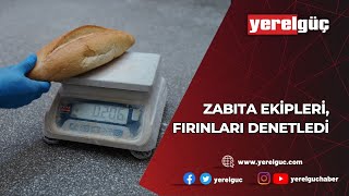 ZABITA EKİPLERİ FIRINLARI DENETLEDİ [upl. by Ricki]