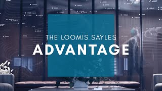 The Loomis Sayles Advantage [upl. by Nylasor]