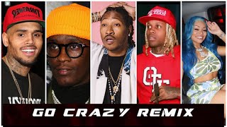 Chris Brown Announces quotGo Crazyquot Remix Featuring Young Thug Future Mulatto amp Lil Durk [upl. by Arymahs]