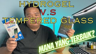 Perbandingan Hydrogel vs Tempered Glass Jangan Salah Pilih [upl. by Orelu462]