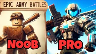 Noob To Pro in Roblox Epic Army Battles [upl. by Nylhtak]