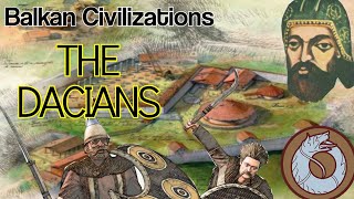 The Dacians Part 1 Ancient Balkan Civilization [upl. by Ellinet]