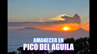 Amanecer en El Pico del Aguila [upl. by Harriman265]