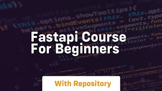 fastapi course for beginners [upl. by Salomie]