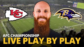 Chiefs vs Ravens LIVE play by play reaction  AFC Championship [upl. by Erminia532]