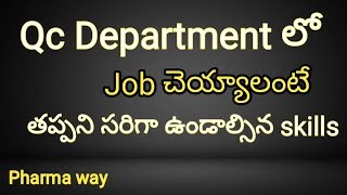 Qc job skills for freshers in pharma industry  Pharma way [upl. by Acenahs]