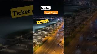 Pakistan to Saudi Arabia Ticket Price shorts [upl. by Way]