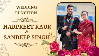 LIVE🟢 WEDDING FUNCTIONS  HARPREET KAUR amp SANDEEP SINGH  KAKA DIGITAL PHOTOGRAPHY 9465389320 [upl. by Nonahs]