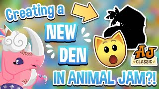 CREATING A NEW DEN IN ANIMAL JAM CLASSIC [upl. by Claude]