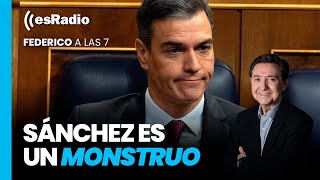 Federico a las 7 Sánchez es un monstruo [upl. by Melita]