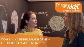 Wohn und Betreuungsformen in der Pflege  PflegeLeicht mit Sophie Rosentreter [upl. by Aicel854]