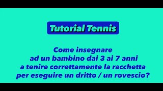 Come insegnare ai bambini di 37 anni a tenere correttamente la racchetta per fare drittorovescio [upl. by Ashby]