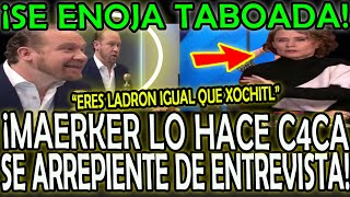 ¡SE ROMPE LA MESA DENISE MAERKER HACE ENKABRON4R SANTIAGO TABOADA quotERES UN CORRUPTO COMO XOCHITLquot [upl. by Ofilia423]