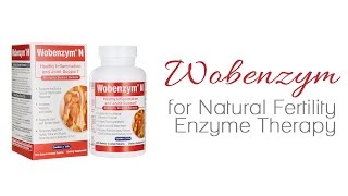 Wobenzym for Natural Fertility Enzyme Therapy [upl. by Rett188]