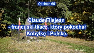 Claude Filsjean francuski tkacz który pokochał Kobyłkę i Polskę [upl. by Ahsitnauq51]