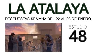 RESPUESTAS DE LA ATALAYA estudio 48 [upl. by Ahter]