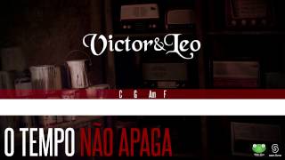 Victor amp Leo  O Tempo Não Apaga Oficial Letra amp Cifra [upl. by Nnylesor39]