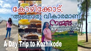 A Day Trip to Kozhikode  Visit Kozhikode  Food  Travel  Kozhikode Beaches kozhikode kerala [upl. by Mendelsohn153]