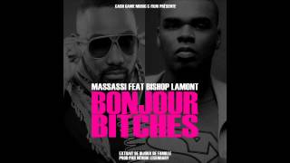 MASSASSI fouap feat BISHOP LAMONT  BONJOUR BITCHES [upl. by Leviram]