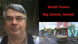 Small Towns Of Big Island Of Hawaii [upl. by Nairim]