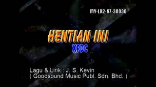 Hentian Ini  XPDC Karaoke Version tanpa vokal [upl. by Eissed891]