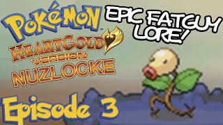 Pokémon HeartGold Nuzlocke 3 quotSprouting Nonsensequot [upl. by Zurc]