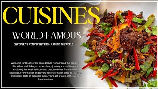 36 Most Popular Cuisines In The World [upl. by Karon]