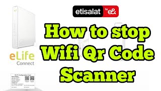 How to stop qr code etisalat wifi sharing  How to block Unknown wifi users in Etisalat router [upl. by Boland783]