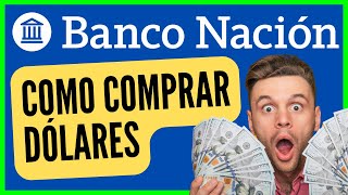 【 2024 】💰 Cómo COMPRAR DÓLARES en el BANCO NACIÓN  Por ventanilla u Home Banking BNA [upl. by Medardas84]