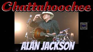 Chattahoochee by Alan Jackson 1992 [upl. by Ytsirhk]