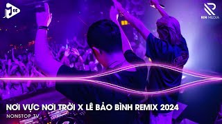 Nơi Vực Nơi Trời Remix TikTok x Lê Bảo Bình ♬ Khi Tương Lai Mơ Hồ Đầy Ô Trống Remix Hot TikTok [upl. by Trula743]