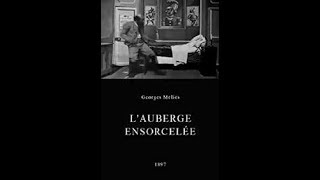 LAuberge ensorcelée   aka The Bewitched Inn 1897 [upl. by Betti]