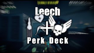 The Best Perk for CS Leech Build  Payday 2 [upl. by Casabonne]