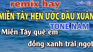 karaoke miền tây hẹn ước đầu xuân remix tone nam [upl. by Gewirtz]