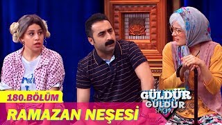 Güldür Güldür Show 180Bölüm  Ramazan Neşesi [upl. by Anad384]