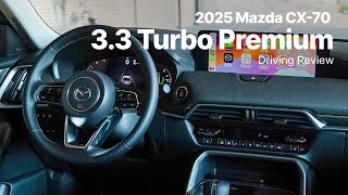 2025 Mazda CX70  33 Turbo Premium Package Trim  Driving Review [upl. by Leahpar508]