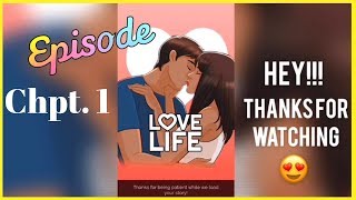 Episode Choose Your Story  Love Life Chpt 1 WVoiceOver [upl. by Yrdnal]