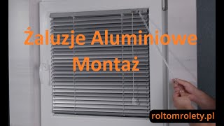 Żaluzja Aluminiowa Pozioma 25mm montaż Jak zamontować Żaluzje Aluminiowe 3 sposoby montażu [upl. by Nissensohn]