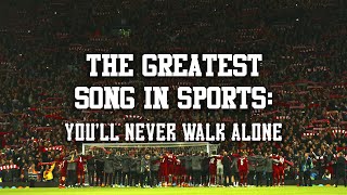 The Greatest Song in Sports Youll Never Walk Alone [upl. by Eissehc]