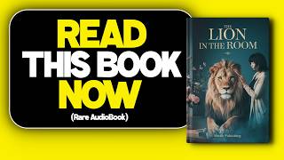 THIS AUDIOBOOK WILL CHANGE EVERYTHING  THE LION IN THE ROOM THE POWER OF OVERCOMING FEAR [upl. by Bengt214]