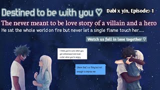 Episode1  When the villan and hero fall in love together Dabi x yn  Texting story [upl. by Sherrie]