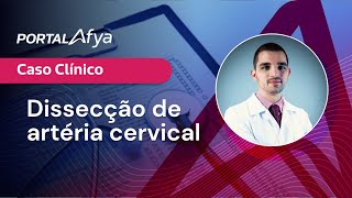 Caso Clínico Dissecção de artéria cervical [upl. by Iruam]