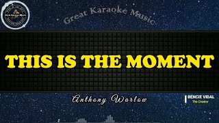 This Is The Moment KARAOKE Anthony Warlow [upl. by Nidya503]