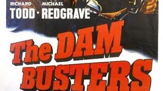 Tribute to The Dam Busters 1955 oldmovies britishfilms [upl. by Aeuhsoj]