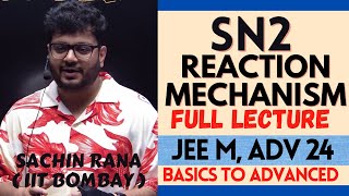 🔥SN2 Substitution Reaction Mechanism  Organic Chemistry  JEE Main Advanced NEET 2024 [upl. by Orme399]