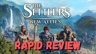 The Settlers New Allies  Rapid Review [upl. by Llovera335]