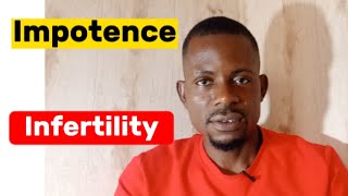 Real meaning of IMPOTENCE and INFERTILITY in men [upl. by Irap347]